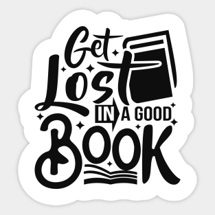 Get lost in a good book design Sticker